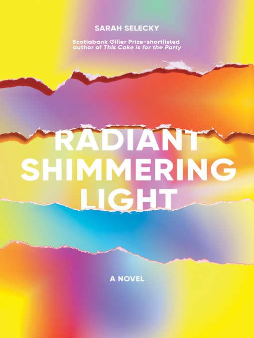 Title details for Radiant Shimmering Light by Sarah Selecky - Wait list